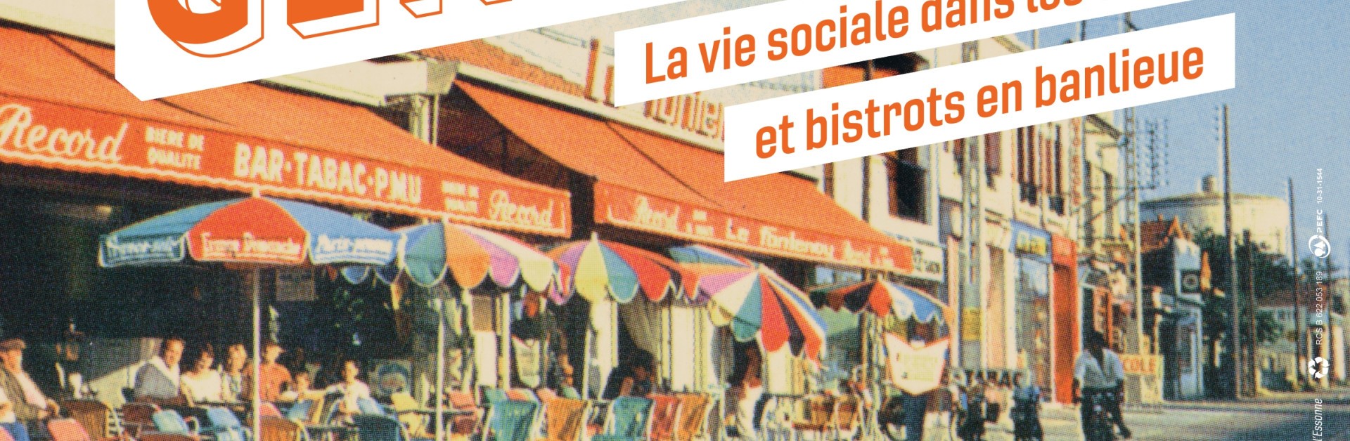 Affiche de l'exposition "Tournée Générale ! La vie sociale dans les cafés et bistrots en banlieue".